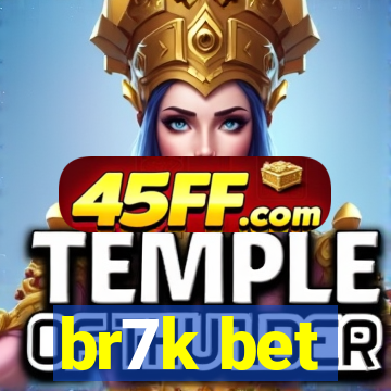 br7k bet